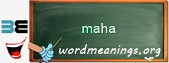 WordMeaning blackboard for maha